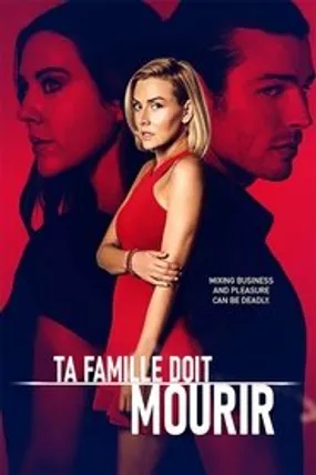 Affiche officielle du film Ta famille doit mourir... (2021) en French - HDLight - Regarder en streaming sur GauloisFlix