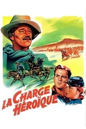 Affiche officielle du film La Charge héroïque (1949) en French - Regarder en streaming sur GauloisFlix