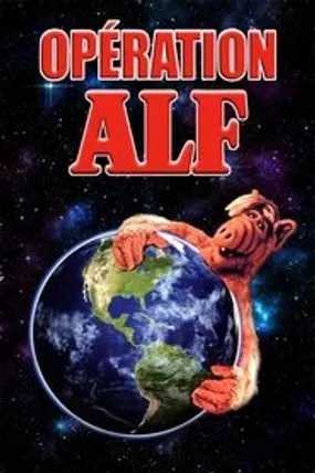 Affiche officielle du film Opération Alf (1996) en TrueFrench - HDLight - Regarder en streaming sur GauloisFlix
