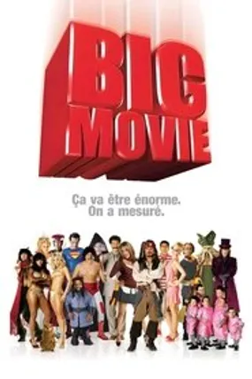 Affiche officielle du film Big Movie (2007) en TrueFrench - HDLight - Regarder en streaming sur GauloisFlix