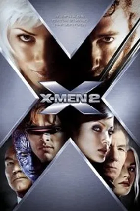 Affiche officielle du film X-Men 2 (2003) en TrueFrench - HDLight - Regarder en streaming sur GauloisFlix