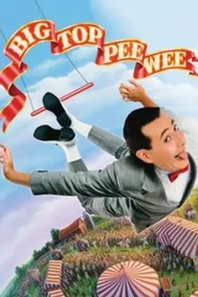 Affiche officielle du film Big Top Pee-wee (1988) en TrueFrench - HDLight - Regarder en streaming sur GauloisFlix