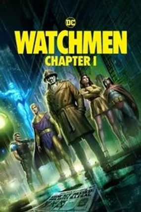 Affiche officielle du film Watchmen: Chapter I (2024) en VOSTFR - HDLight - Regarder en streaming sur GauloisFlix