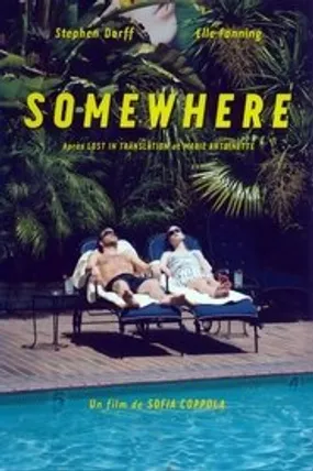 Affiche officielle du film Somewhere (2010) en TrueFrench - HDLight - Regarder en streaming sur GauloisFlix