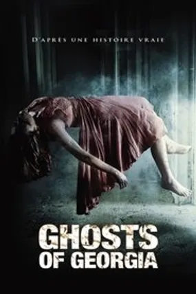 Affiche officielle du film Ghosts of Georgia (2013) en TrueFrench - HDLight - Regarder en streaming sur GauloisFlix