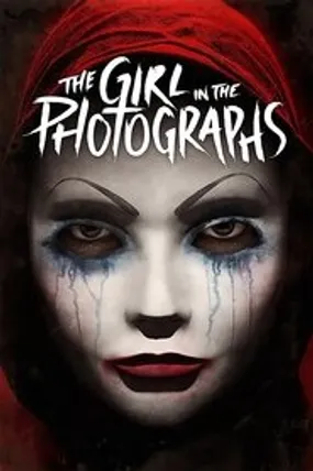 Affiche officielle du film The Girl in the Photographs (2015) en French - Regarder en streaming sur GauloisFlix