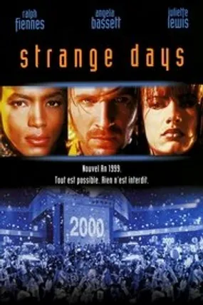 Affiche officielle du film Strange Days (1995) en TrueFrench - HDLight - Regarder en streaming sur GauloisFlix
