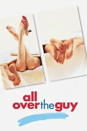 Affiche officielle du film All Over the Guy (2001) en TrueFrench - HDLight - Regarder en streaming sur GauloisFlix