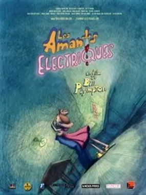 Affiche officielle du film Les amants électriques (2014) en TrueFrench - DVDRIP - Regarder en streaming sur GauloisFlix