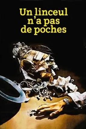 Affiche officielle du film Un linceul n'a pas de poches (1974) en French - HDLight - Regarder en streaming sur GauloisFlix