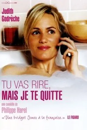 Affiche officielle du film Tu vas rire, mais je te quitte (2005) en French - HDLight - Regarder en streaming sur GauloisFlix
