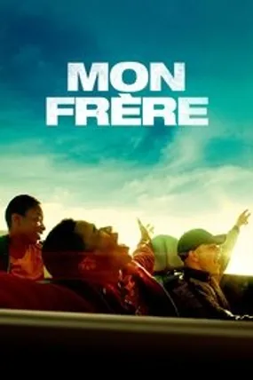 Affiche officielle du film Mon frère (2019) en French - HDLight - Regarder en streaming sur GauloisFlix