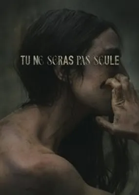 Affiche officielle du film Tu ne seras pas seule (2022) en French - HDLight - Regarder en streaming sur GauloisFlix