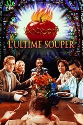 Affiche officielle du film L'Ultime Souper (1995) en TrueFrench - HDLight - Regarder en streaming sur GauloisFlix