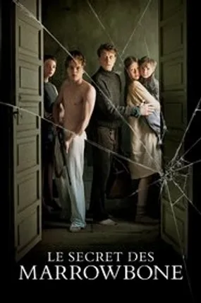 Affiche officielle du film Le Secret des Marrowbone (2017) en TrueFrench - HDLight - Regarder en streaming sur GauloisFlix