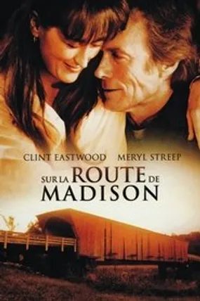 Affiche officielle du film Sur la route de Madison (1995) en TrueFrench - HDLight - Regarder en streaming sur GauloisFlix