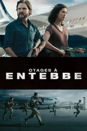 Affiche officielle du film Otages à Entebbe (2018) en TrueFrench - HDLight - Regarder en streaming sur GauloisFlix