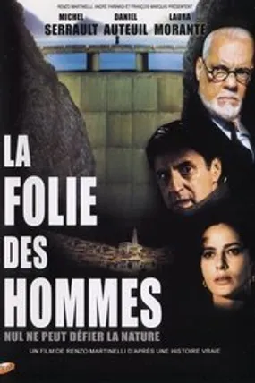 Affiche officielle du film La Folie des hommes (2001) en TrueFrench - DVDRIP - Regarder en streaming sur GauloisFlix