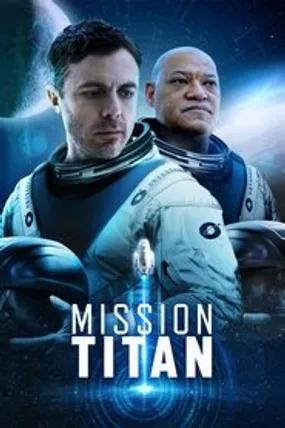 Affiche officielle du film Mission Titan (2024) en TrueFrench - HDLight - Regarder en streaming sur GauloisFlix