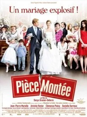 Affiche officielle du film Pièce Montée (2010) en French - Regarder en streaming sur GauloisFlix