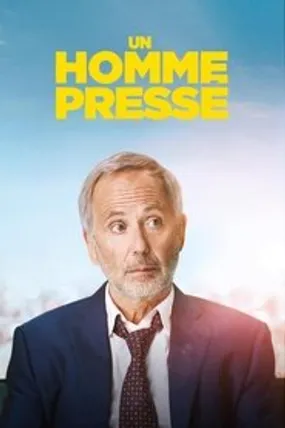 Affiche officielle du film Un homme pressé (2018) en French - HDLight - Regarder en streaming sur GauloisFlix