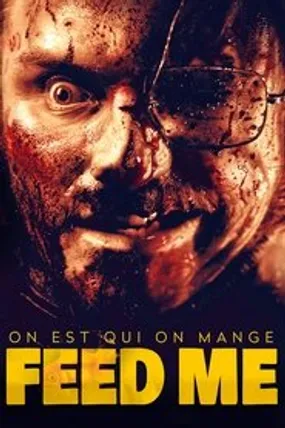 Affiche officielle du film Feed Me (2022) en French - HDLight - Regarder en streaming sur GauloisFlix