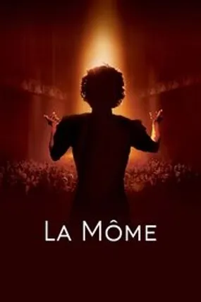 Affiche officielle du film La Môme (2007) en TrueFrench - HDLight - Regarder en streaming sur GauloisFlix