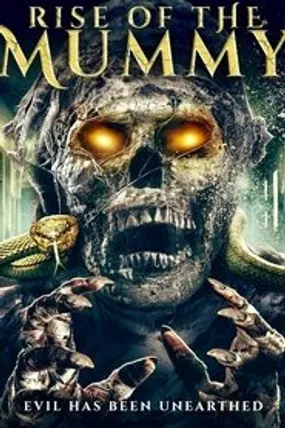Affiche officielle du film Rise of the Mummy (2021) en VOSTFR - HDLight - Regarder en streaming sur GauloisFlix