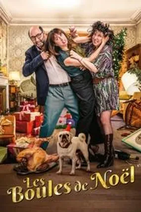 Affiche officielle du film Les Boules de Noël (2024) en TrueFrench - HDLight - Regarder en streaming sur GauloisFlix