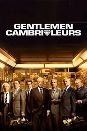 Affiche officielle du film Gentlemen Cambrioleurs (2018) en TrueFrench - HDLight - Regarder en streaming sur GauloisFlix