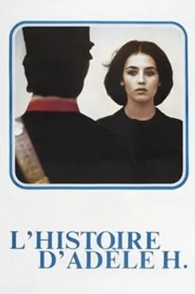 Affiche officielle du film L'Histoire d'Adèle H. (1975) en French - Regarder en streaming sur GauloisFlix