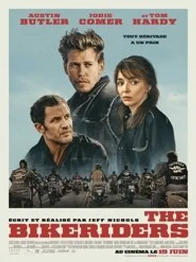 Affiche officielle du film The Bikeriders (2024) en TrueFrench - HDLight - Regarder en streaming sur GauloisFlix