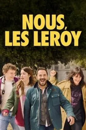 Affiche officielle du film Nous, les Leroy (2024) en French - HDLight - Regarder en streaming sur GauloisFlix