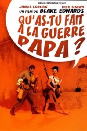 Affiche officielle du film Qu'as-tu fait à la guerre, papa ? (1966) en TrueFrench - HDLight - Regarder en streaming sur GauloisFlix