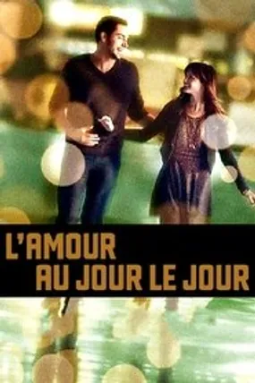 Affiche officielle du film L'Amour au jour le jour (2013) en French - Regarder en streaming sur GauloisFlix