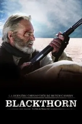Affiche officielle du film Blackthorn, la dernière chevauchée de Butch Cassidy (2011) en TrueFrench - HDLight - Regarder en streaming sur GauloisFlix