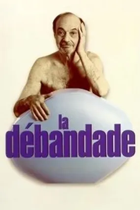 Affiche officielle du film La Débandade (1999) en French - HDLight - Regarder en streaming sur GauloisFlix