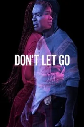 Affiche officielle du film Don't Let Go (2019) en TrueFrench - HDLight - Regarder en streaming sur GauloisFlix