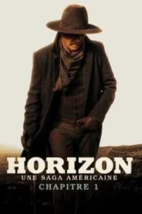 Affiche officielle du film Horizon : Une saga américaine - Chapitre 1 (2024) en TrueFrench - HDLight - Regarder en streaming sur GauloisFlix