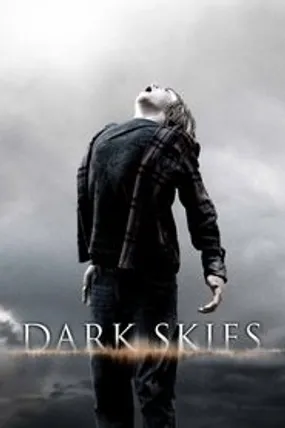 Affiche officielle du film Dark Skies (2013) en TrueFrench - HDLight - Regarder en streaming sur GauloisFlix