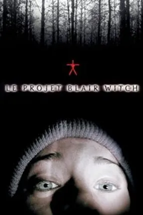 Affiche officielle du film Le Projet Blair Witch (1999) en TrueFrench - HDLight - Regarder en streaming sur GauloisFlix