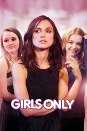 Affiche officielle du film Girls Only (2014) en TrueFrench - HDLight - Regarder en streaming sur GauloisFlix