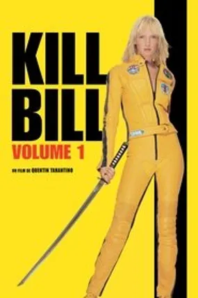 Affiche officielle du film Kill Bill : Volume 1 (2003) en TrueFrench - HDLight - Regarder en streaming sur GauloisFlix