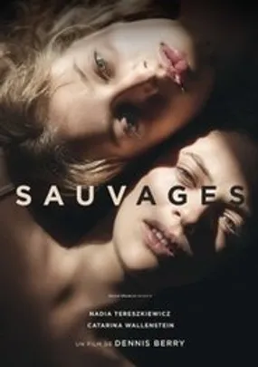 Affiche officielle du film Sauvages (2019) en TrueFrench - HDLight - Regarder en streaming sur GauloisFlix
