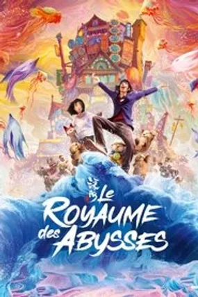 Affiche officielle du film Le Royaume des abysses (2023) en TrueFrench - HDLight - Regarder en streaming sur GauloisFlix