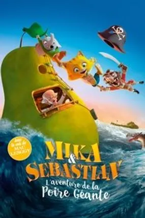 Affiche officielle du film Mika & Sebastian : l'aventure de la poire géante (2017) en TrueFrench - DVDRIP - Regarder en streaming sur GauloisFlix