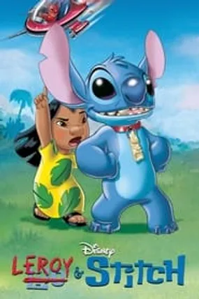 Affiche officielle du film Leroy & Stitch (2006) en French - Regarder en streaming sur GauloisFlix