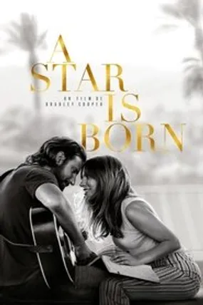 Affiche officielle du film A Star is Born (2018) en TrueFrench - HDLight - Regarder en streaming sur GauloisFlix