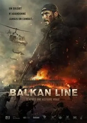 Affiche officielle du film Balkan Line (2019) en TrueFrench - HDLight - Regarder en streaming sur GauloisFlix