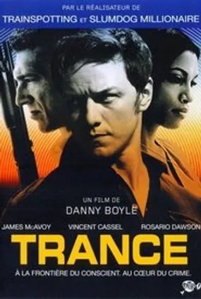 Affiche officielle du film Trance (2013) en TrueFrench - HDLight - Regarder en streaming sur GauloisFlix